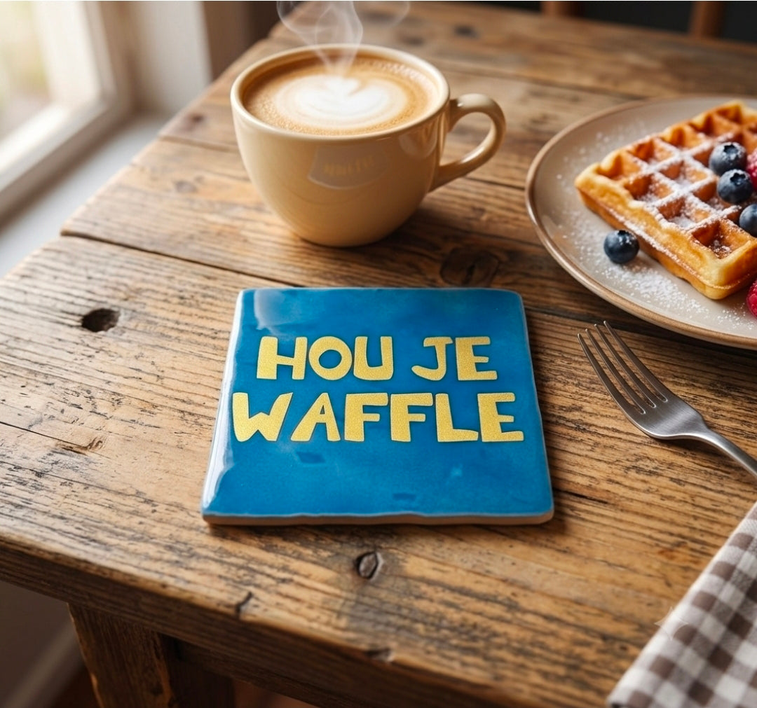 Tegeltje 'hou je waffle'